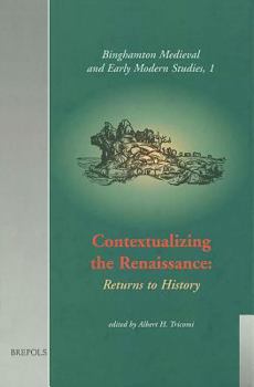 Hardcover Contextualizing the Renaissance: Returns to History Book