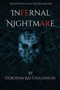 Paperback Infernal Nightmare: Descend Into a Hellish Dreamscape Book