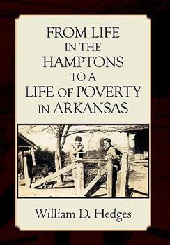 Hardcover From Life in the Hamptons to a Life of Poverty in Arkansas Book