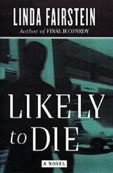 Likely To Die - Book #2 of the Alexandra Cooper