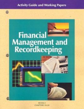 Paperback Financial Management and Recordkeeping Activity Guide and Working Papers Book 2: Chapters 10-20 Book