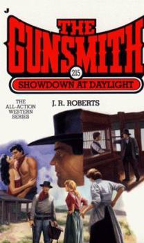 The Gunsmith #215: Showdown at Daylight - Book #215 of the Gunsmith
