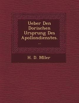 Paperback Ueber Den Dorischen Ursprung Des Apollondienstes... [German] Book