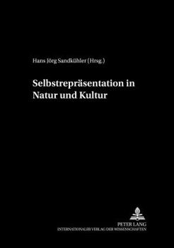 Paperback Selbstrepraesentation in Natur Und Kultur [German] Book