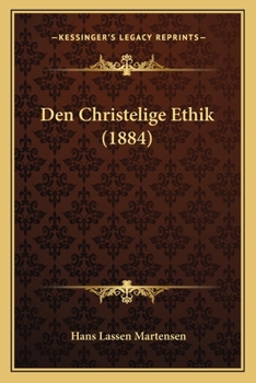 Paperback Den Christelige Ethik (1884) [Danish] Book