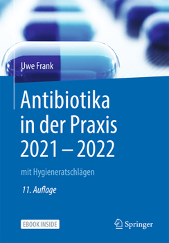Paperback Antibiotika in Der PRAXIS 2021 - 2022: Mit Hygieneratschlägen [German] Book