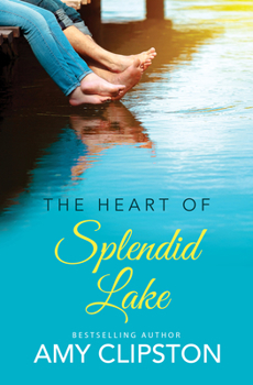 The Heart of Splendid Lake