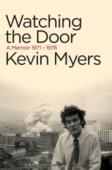 Hardcover Watching the Door: A Memoir 1971-1978 Book