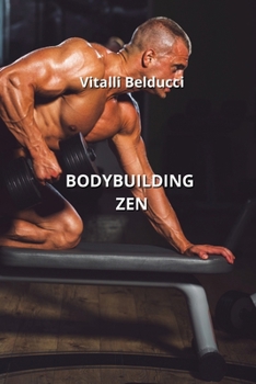 Paperback Bodybuilding Zen [Italian] Book