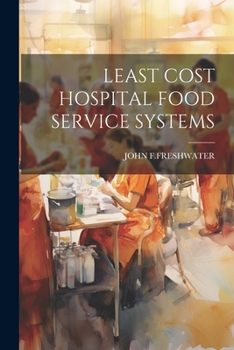 Paperback Least Cost Hospital Food Service Systems Book