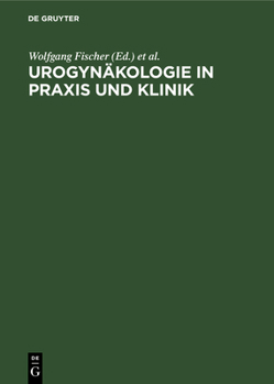Hardcover Urogynäkologie in PRAXIS Und Klinik [German] Book