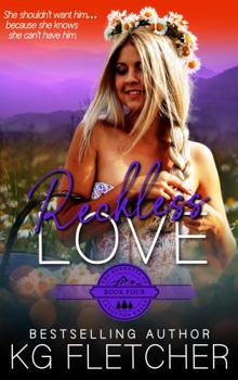 Reckless Love: A Small Town Slow-Burn Forbidden Love Romance (The Bennetts of Langston Falls) - Book #4 of the Bennetts of Langston Falls