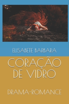 Paperback Coração de Vidro: Drama-Romance [Portuguese] Book