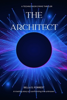 The Architect: A Techno-Noir Crime Thriller (Ghost Wars)