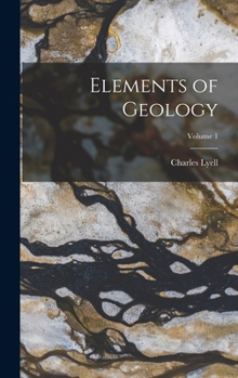 Hardcover Elements of Geology; Volume 1 Book