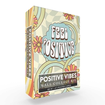 Positive Vibes Collage Kit: 60 (4" × 6") Affirmation Cards to Make Your Space Feel Positive, Bright, and So 2000s!