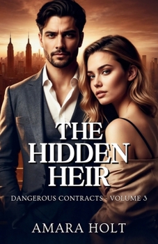 The Hidden Heir (Dangerous Contracts)