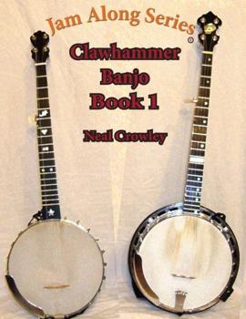 Paperback Jam Along Series: Clawhammer Banjo Book 1 Book