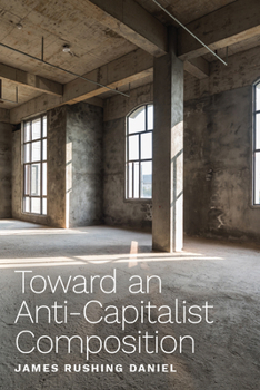 Paperback Toward an Anti-Capitalist Composition Book