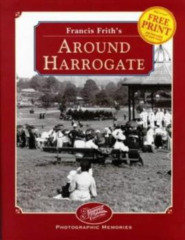 Hardcover Francis Frith's around Harrogate (Photographic memories) Book