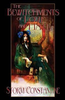 The Bewitchments of Love and Hate: The Second Book of Wraeththu - Book #2 of the Wraeththu