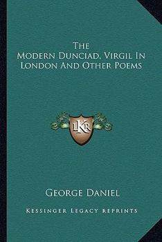 Paperback The Modern Dunciad, Virgil in London and Other Poems Book