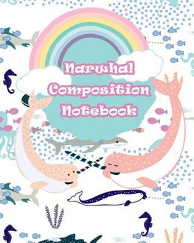 Paperback Narwhal Composition Notebook Book