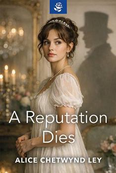 A Reputation Dies (The Rutherford Trilogy)