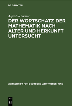 Hardcover Der Wortschatz Der Mathematik Nach Alter Und Herkunft Untersucht [German] Book