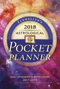 Calendar Llewellyn's 2018 Astrological Pocket Planner: Daily Ephemeris & Aspectarian 2017-2019 Book