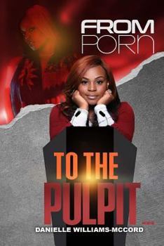 Paperback From Porn To The Pulpit... Book