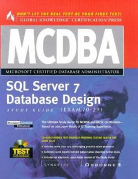 Paperback MCDBA SQL Server 7 Database Design, Study Guide (Exam 70-29) Book