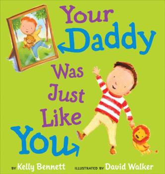 Hardcover Your Daddy Was Just Like You Book