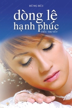 D�ng Lệ Hạnh Ph�c: Tiểu thuyết