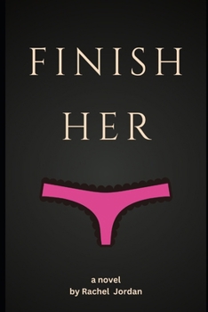 Paperback Finish Her: A MFF Threesome Sexventure Book