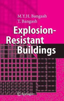 Hardcover Explosion-Resistant Buildings: Design, Analysis, and Case Studies Book