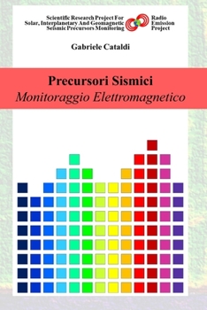 Paperback Precursori Sismici - Monitoraggio Elettromagnetico [Italian] Book