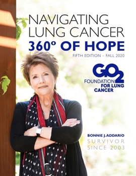 Paperback Bonnie J. Addario Navigating Lung Cancer 360 Degrees of Hope Book