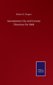 Hardcover Sacramento City and County Directory for 1868 Book