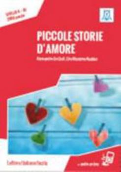 Paperback Piccole storie d'amore + online MP3 audio [Italian] Book