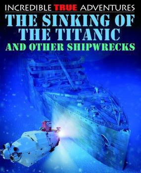 Paperback The Sinking of the Titanic and Other Shipwrecks Book