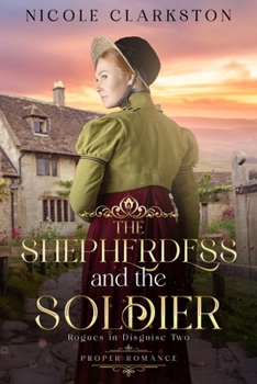 Paperback The Shepherdess and the Soldier: Rogues in Disguise Book