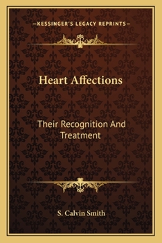 Paperback Heart Affections: Their Recognition And Treatment Book