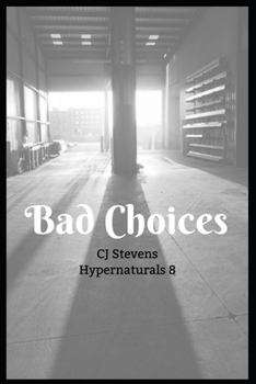 Paperback Bad Choices: Hypernaturals 8 Book