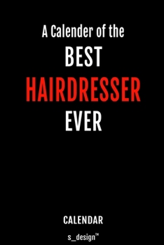 Calendar for Hairdressers / Hairdresser: Everlasting Calendar / Diary / Journal (365 Days / 3 Days per Page) for notes, journal writing, event planner, quotes & personal memories