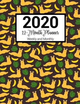 2020 12-Month Planner Weekly and Monthly: Banana Slug Pattern With Daily Goals and Meal Planner