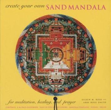 Paperback Create Your Own Sand Mandala: For Meditation, Healing, and Prayer [With Book and Sand, Funnel, Brush, Paper Templates] Book