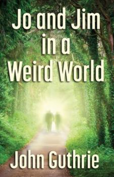 Paperback Jo and Jim in a Weird World Book