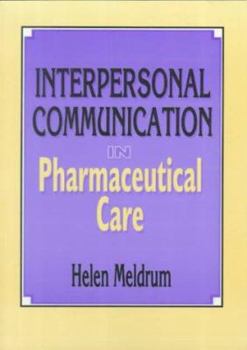 Paperback Interpersonal Communication in Pharmaceutical Care Book