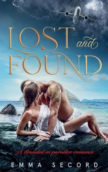 Paperback Lost and Found: A Stranded in Paradise Romance Book